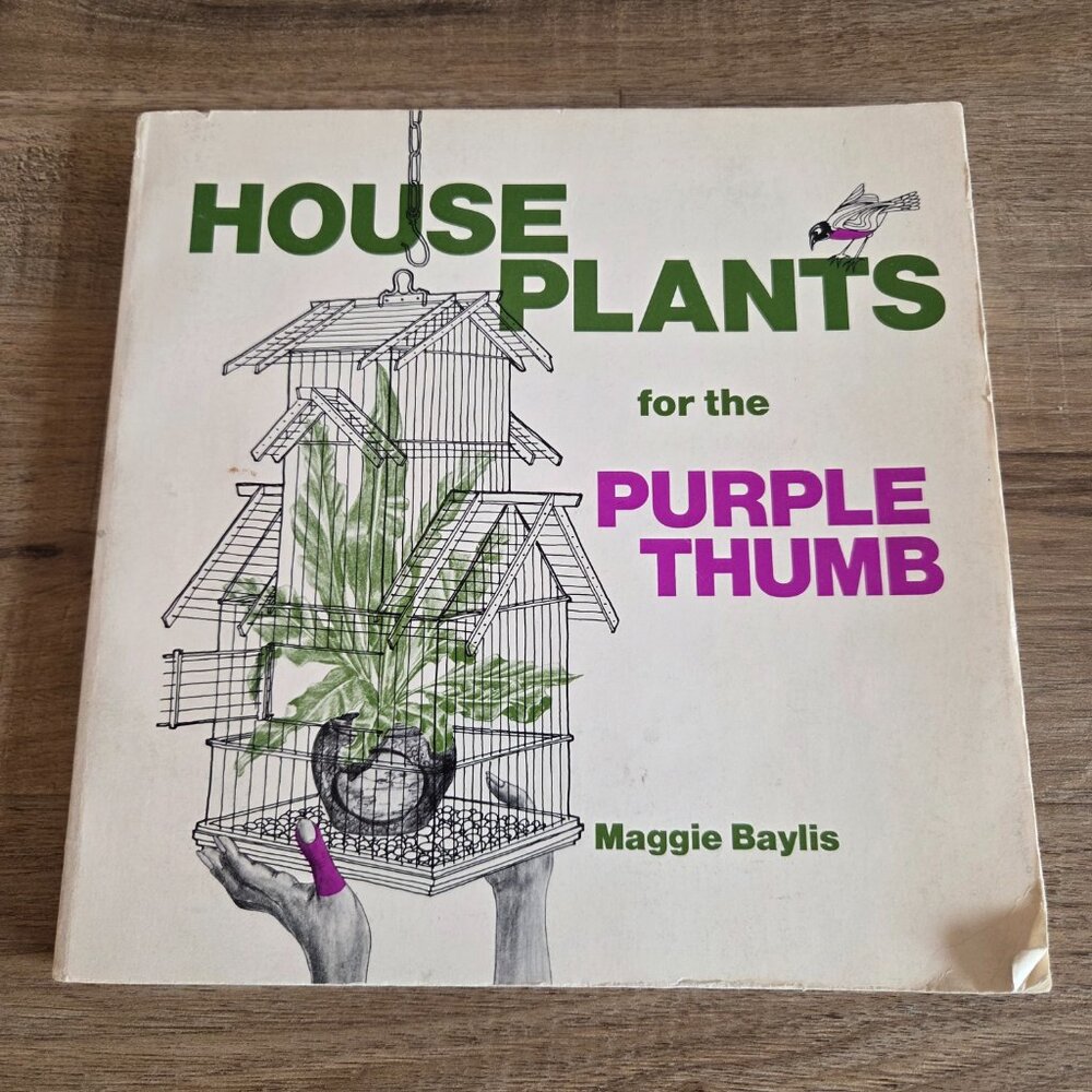 House Plants  for the Purple Thumb by Maggie Baylis book,1973